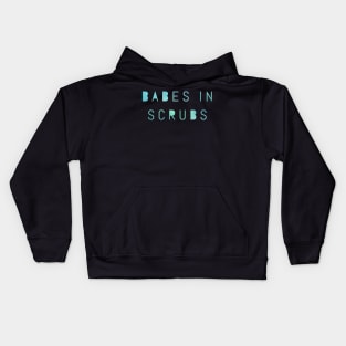 Babes in Scrubs blue text design Kids Hoodie